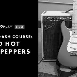 Crash Course: Red Sizzling Chili Peppers |  Learn Songs, Strategies & Tones |  Fender Play LIVE |  fender