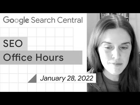 English Google search engine marketing office-hours from January 28, 2022