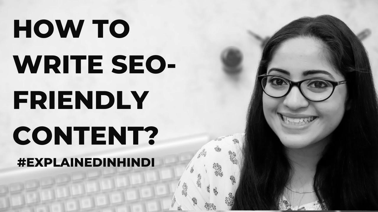 How To Write Search engine marketing-Friendly Content |  Defined in Hindi