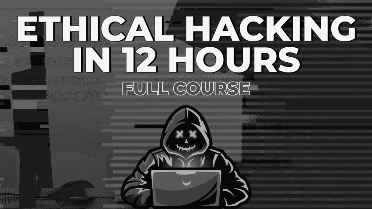 Ethical Hacking in 12 Hours – Full Course – Be taught to Hack!