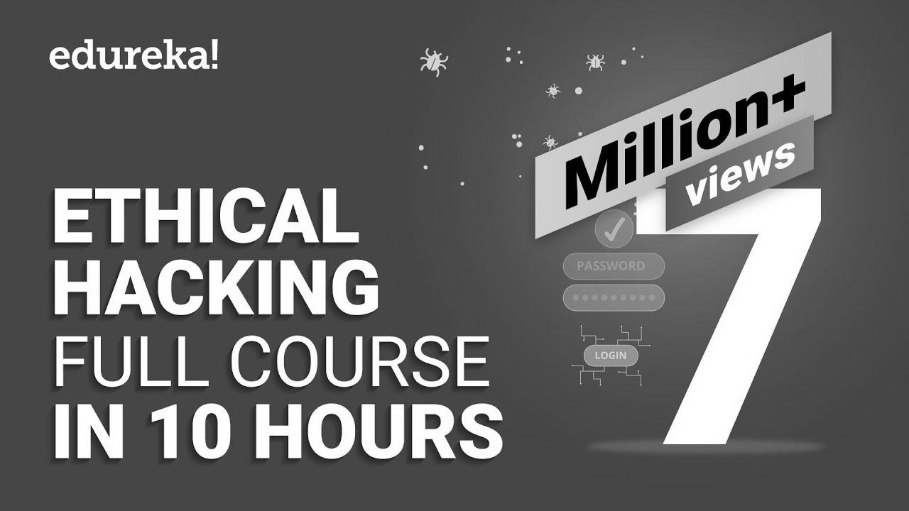 Moral Hacking Full Course – Be taught Ethical Hacking in 10 Hours |  Ethical Hacking Tutorial |  Edureka