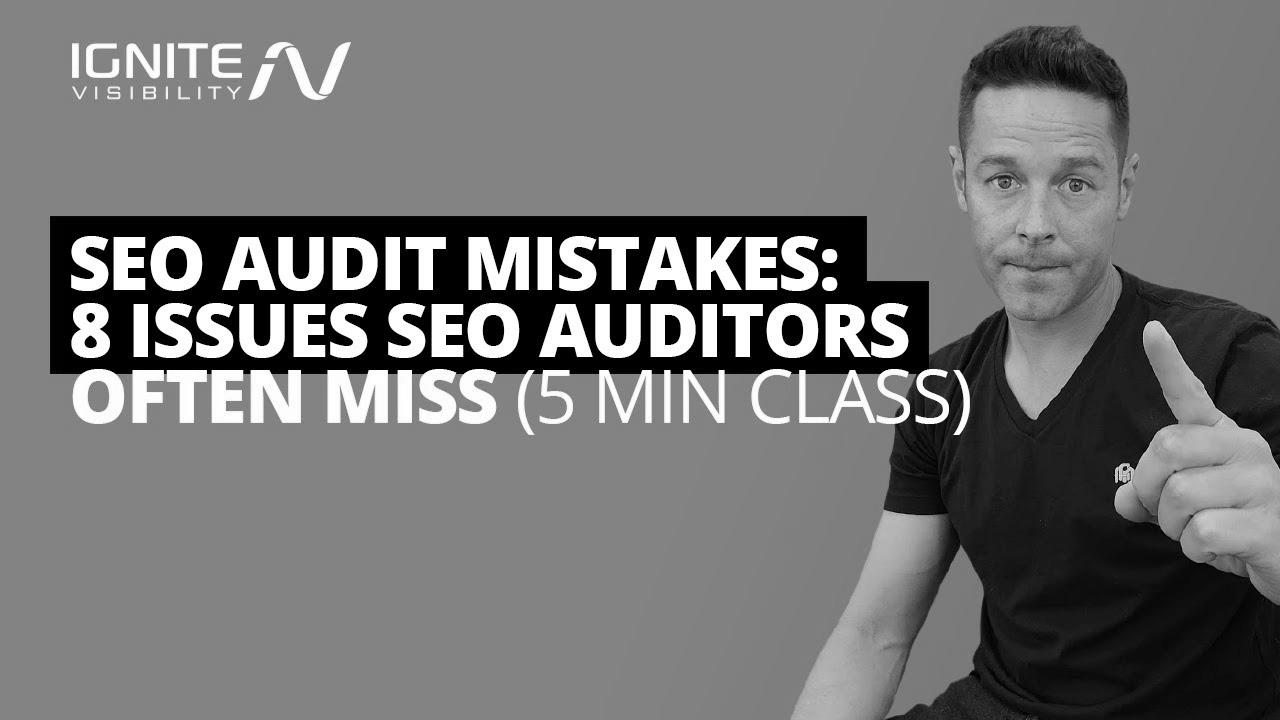 SEO Audit Errors: 8 Points web optimization Auditors Usually Miss (5 Min Class)