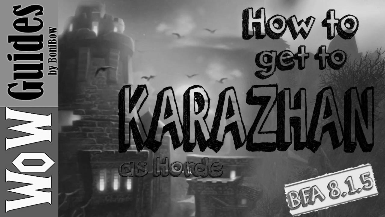  get to Karazhan (Read the txt beneath the video for Shadowlands)