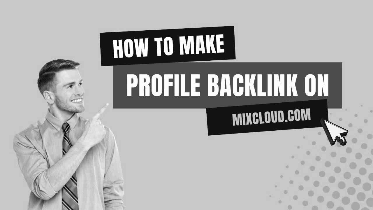 How To Create Profile Backlink On Mixcloud |  website positioning Hyperlink Building |  LinkoBuild