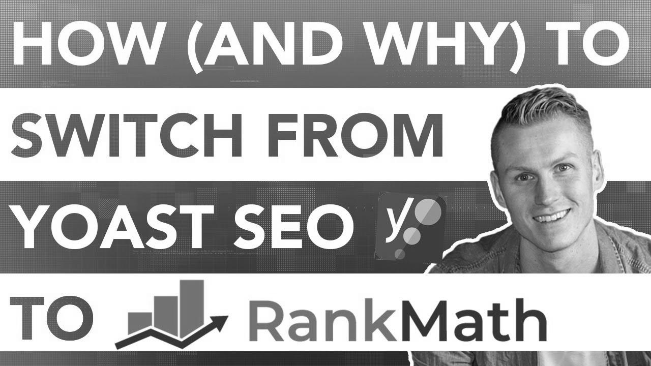 How To Switch From Yoast search engine optimisation To Rank Math
